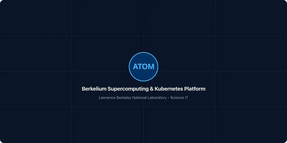 Science IT & The Berkelium Kubernetes Service